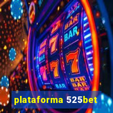 plataforma 525bet